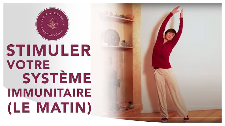 Stimuler votre système immunitaire